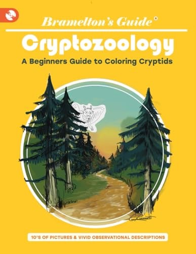 BRAMELTON'S GUIDES A Beginners Guide to Coloring Cryptids