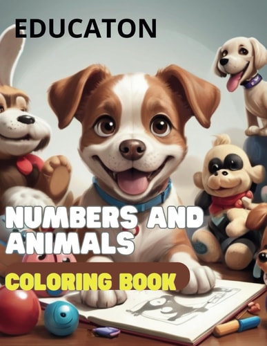 Numbers and Animals - Large Version Coloring Book - 3- 7 Years