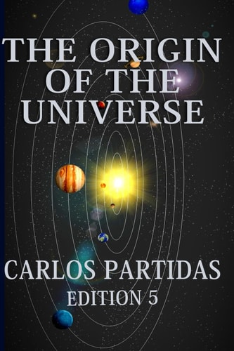 The Origin of the Universe The Dark Mass of the Universe