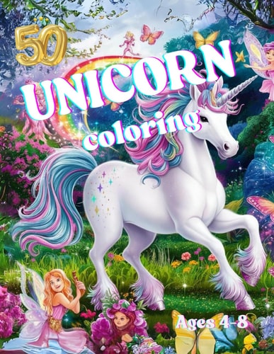 50 Unicorn Coloring Book It's a Children's Book That's Easy to Color. Ages 4-8