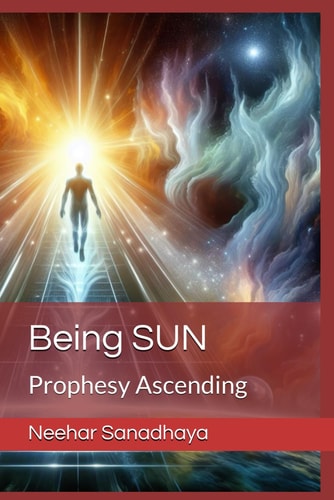 Being SUN Prophesy Ascending