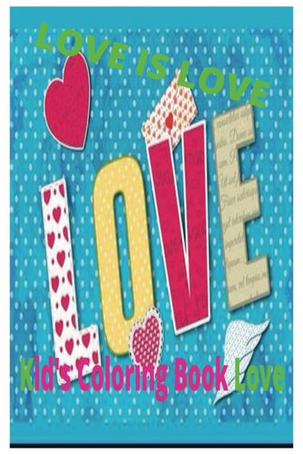 LOVE Love Love Kids Coloring Book