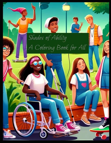 Shades of Ability A Coloring Book for All