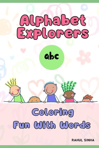 ALPHABET EXPLORERS Coloring Fun with Words