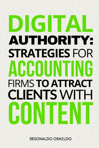 Digital Authority Strategies for Accounting Firms to Attract Clients with Content
