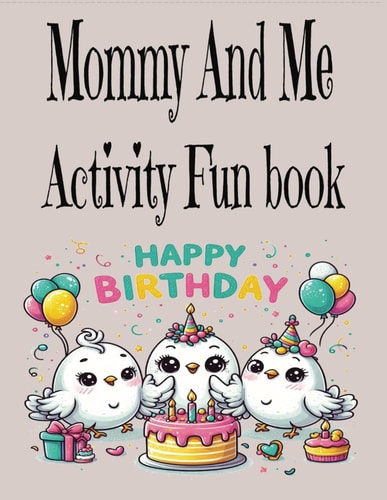 Mommy and Me Activity Fun Book