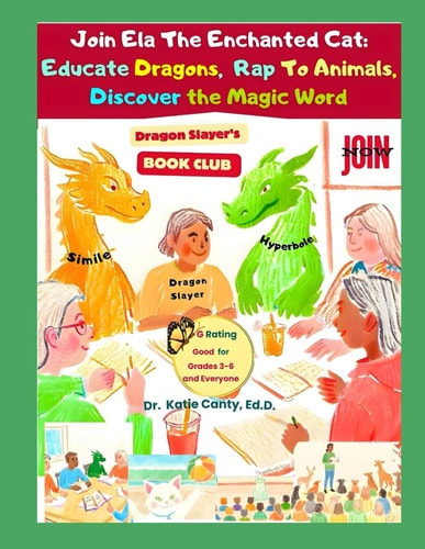 Join Ela The Enchanted Cat Educate Dragons, Rap To Animals, Discover The Magic Word