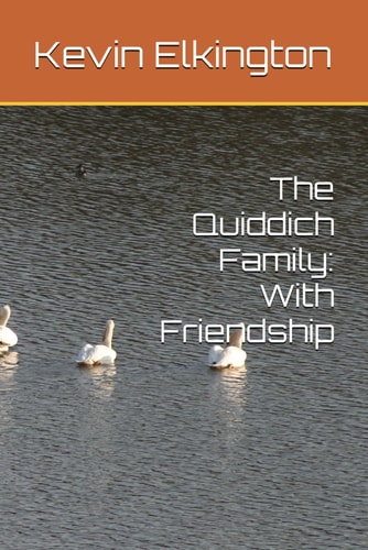 The Quiddich Family With Friendship