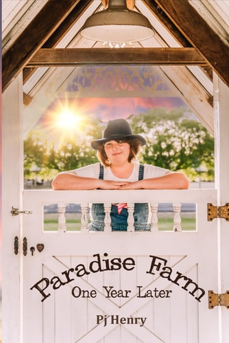 Paradise Farm One Year Later