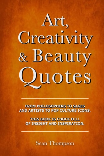 Art, Creativity and Beauty Quotes