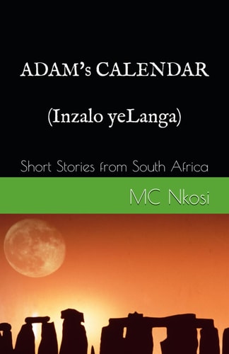 Adam's Calendar Short Stories from South Africa