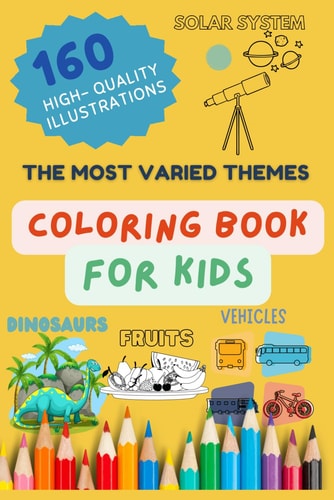 The Most Varied Themes Coloring Book for Kids
