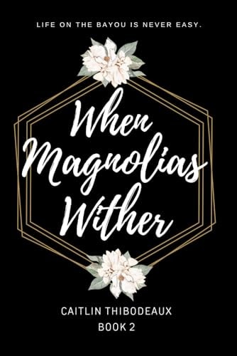 When Magnolias Wither