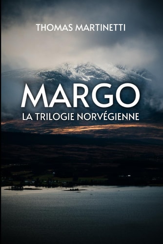 MARGO · Trilogie norvégienne