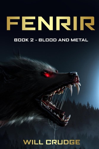 Fenrir Book 2: Blood and Metal