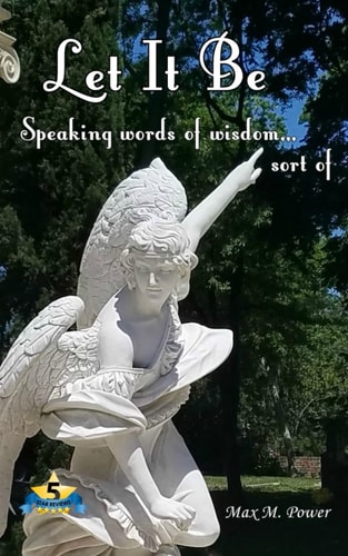 Let It Be Speaking Words of Wisdom... Sort of