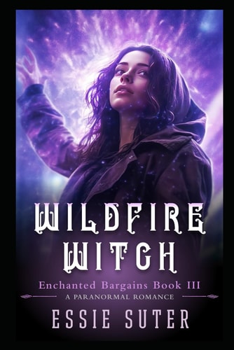 WILDFIRE WITCH A Paranormal Romance