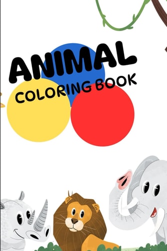 Animal Coloring Book Explore the World of Animals Through Color!