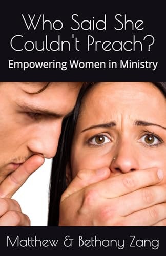 Who Said She Couldn't Preach? Empowering Women in Ministry