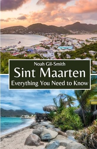 Sint Maarten Everything You Need to Know
