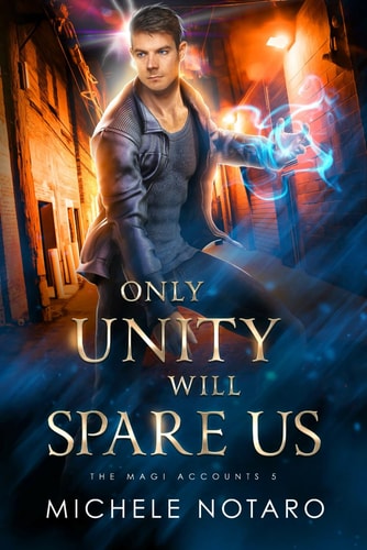 Only Unity Will Spare Us The Magi Accounts 5