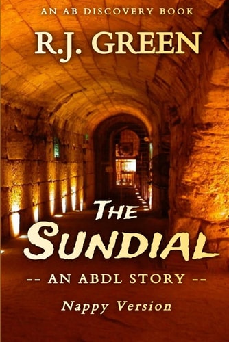 The Sundial (nappy Version) An ABDL/Sissy Baby Story