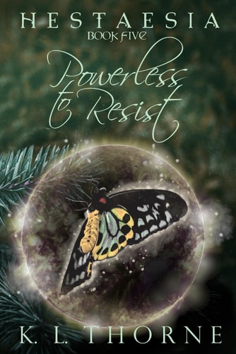 Powerless to Resist Hestaesia: Book Five