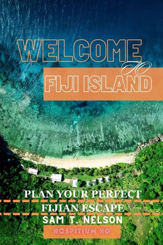 Welcome to Fiji Island Your Key to Unlocking the Magic of Fiji.