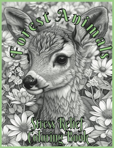 Forest Animals Anti Stress and Anxiety Coloring Book