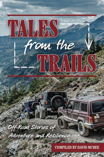 Tales from the Trails Off-Road Stories of Adventure and Resilience