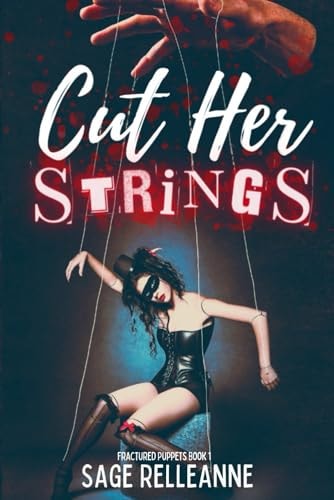 Cut Her Strings A Dark Why Choose Dystopian Romance