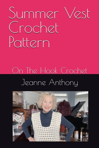 Summer Vest Crochet Pattern On The Hook Crochet