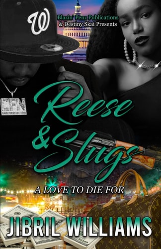 Reese & Slugs A Love To Die For (A STANDALONE NOVEL)