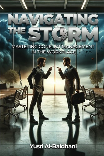 Navigating the Storm Mastering Conflict Management in the Workplace