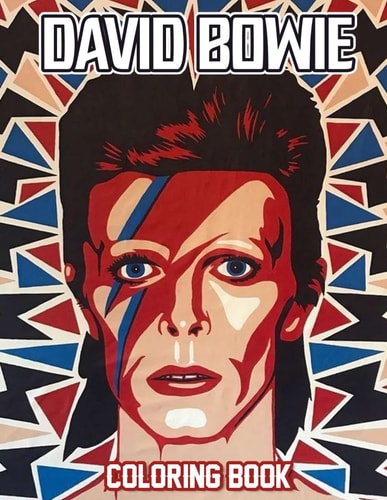David Bowie Coloring Book David Bowie Coloring Pages, Color, Imagine and Relax