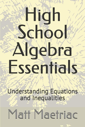 High School Algebra Essentials Understanding Equations and Inequalities