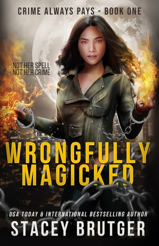 Wrongfully Magicked (Crime Always Pays)