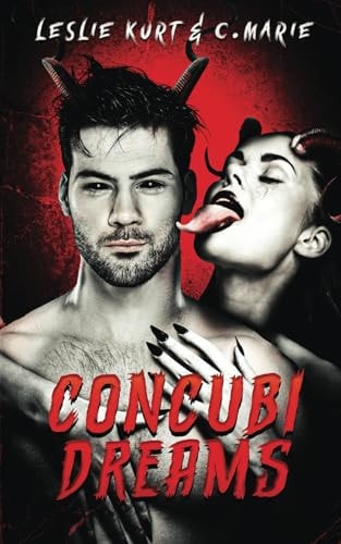 Concubi Dreams A Supernatural Extreme/Erotic Horror