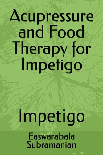 Acupressure and Food Therapy for Impetigo