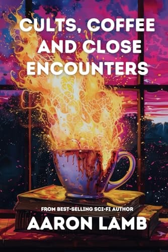 Cults, Coffee and Close Encounters