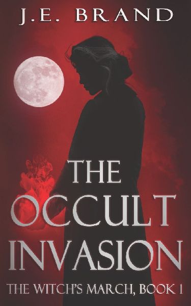 The Witch's March and the Occult Invasion