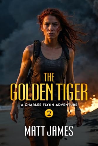 The Golden Tiger An Action Adventure Thriller
