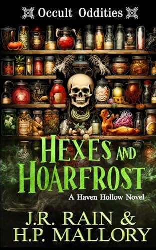 Hexes and Hoarfrost A Paranormal Women's Fiction Novel: (Occult Oddities)