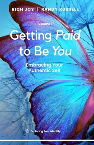 Getting Paid to Be You Embracing Your Authentic Self