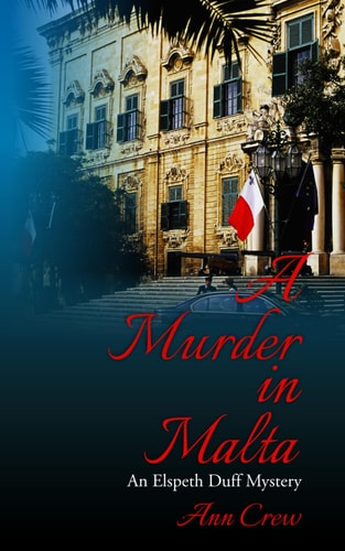 A Murder in Malta An Elspeth Duff Mystery