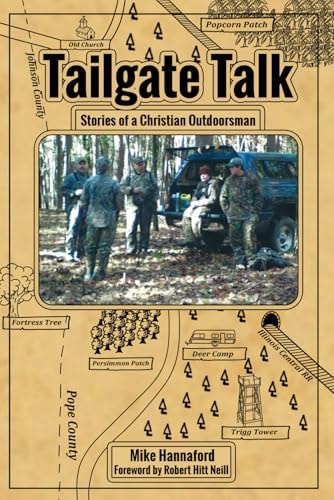 Tailgate Talk Stories of a Christian Outdoorsman