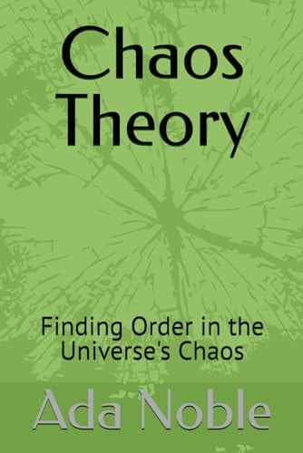 Chaos Theory Finding Order in the Universe's Chaos