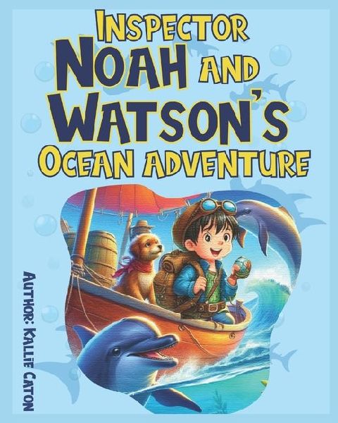 Inspector Noah and Watsons Ocean Adventure