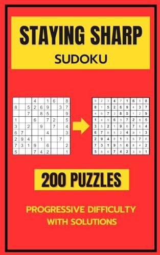 STAYING SHARP SUDOKU 200 Puzzles to Engage Your Mind