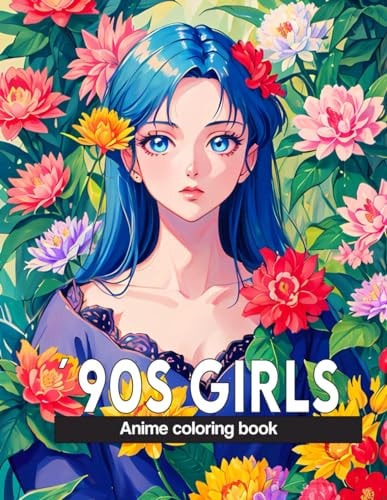 Anime Coloring Book 90s Girls: 40+ Nostalgic Images Inspired by 90s Vibes for Adults, Artistic Enjoyment, Nostalgic Escape, and Stress Relief.